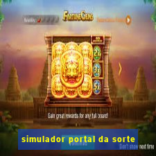 simulador portal da sorte